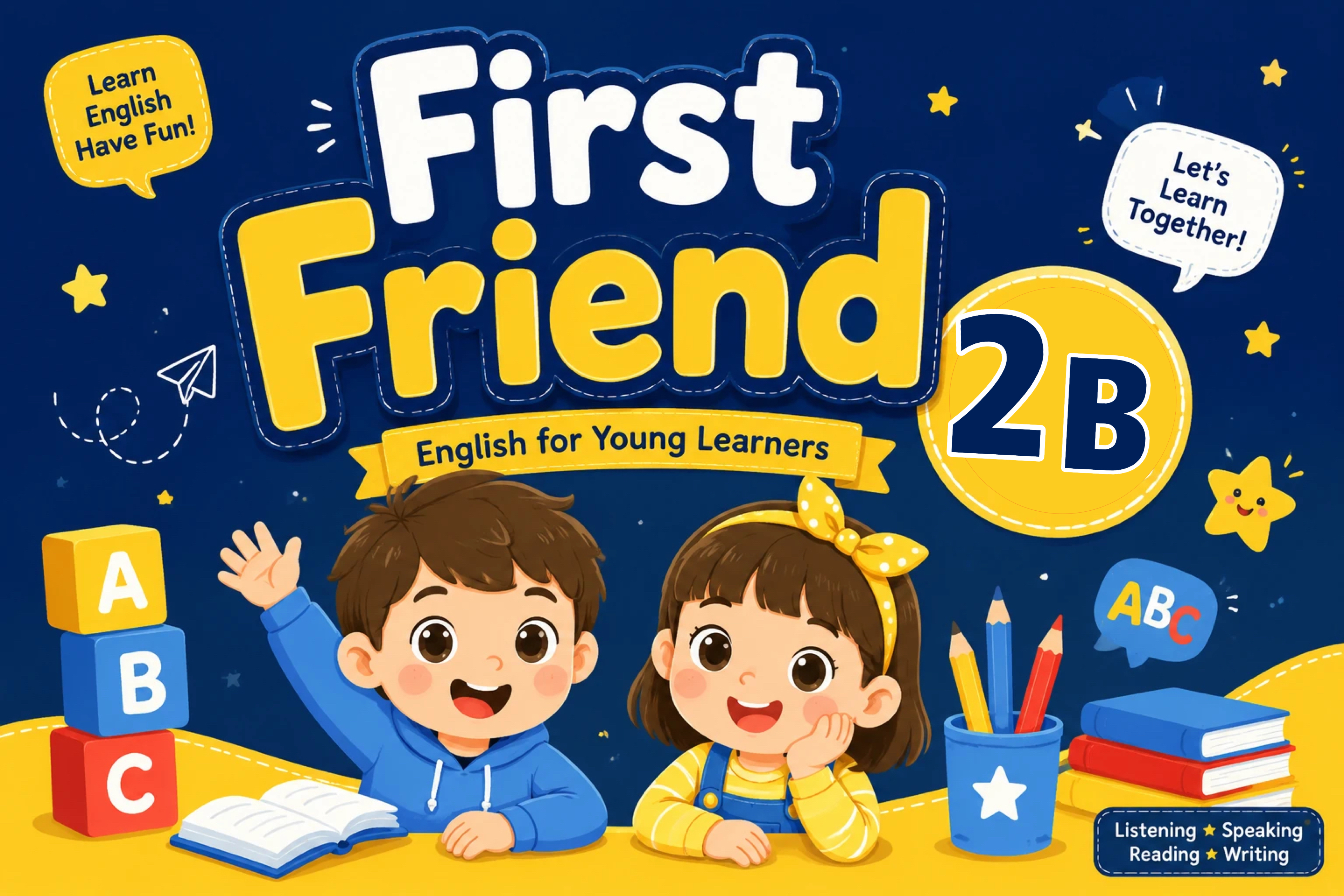 ترم چهارم: First Friends 2B